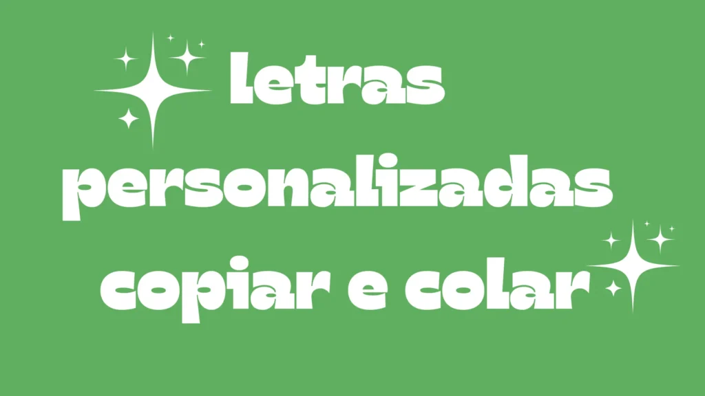 𓂃𓈒𓏸୨୧🎨 Gerador de Letras Personalizadas Online para Copiar e Colar ୨୧𓏸𓈒𓂃 1 Letras Personalizadas